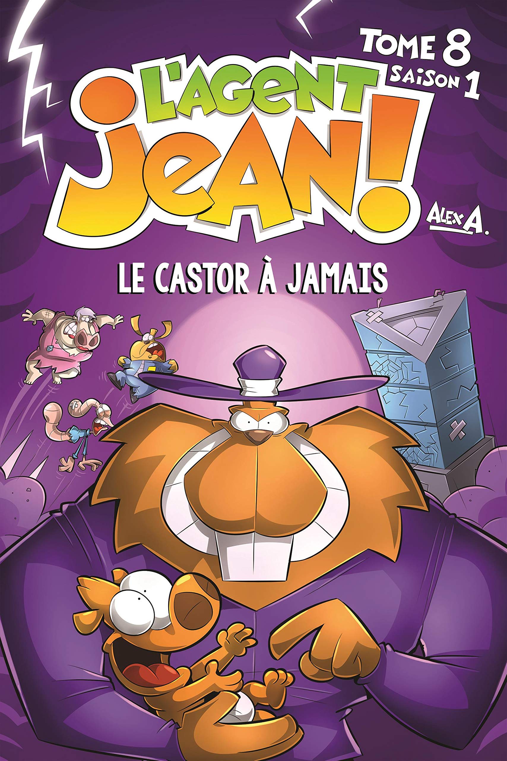 L'Agent Jean - Tome 8 - Le Castor à jamais: Le castor à jamais book