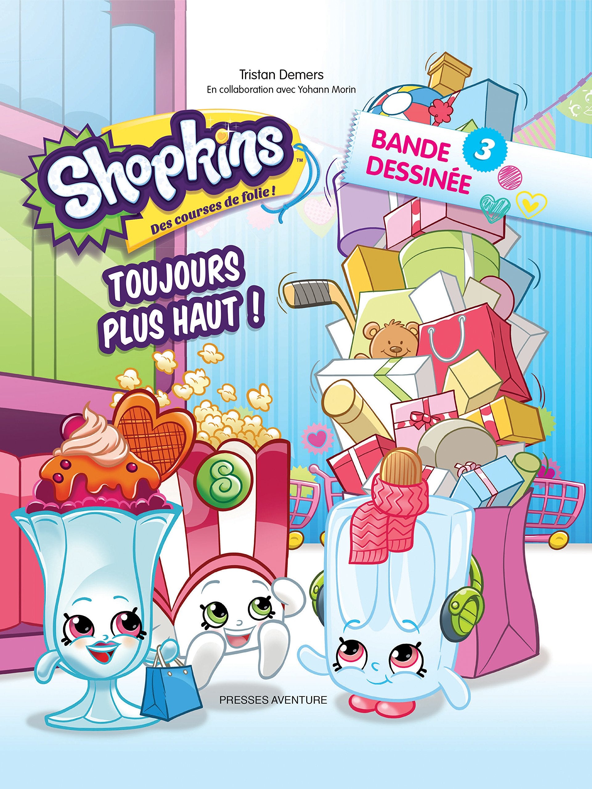 SHOPKINS BD 3-TOUJOURS PLUS HAUT ! book