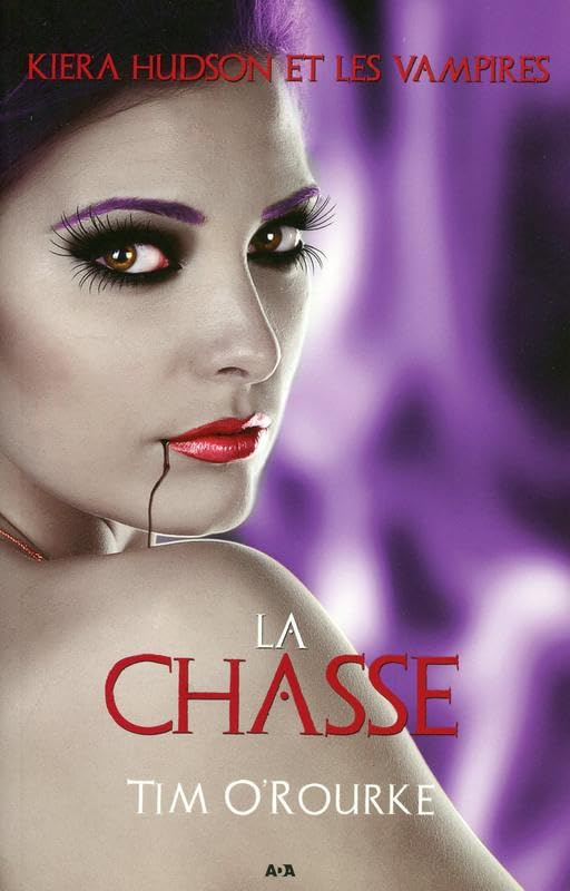 La chasse - Kiera Hudson et les vampires T3 book