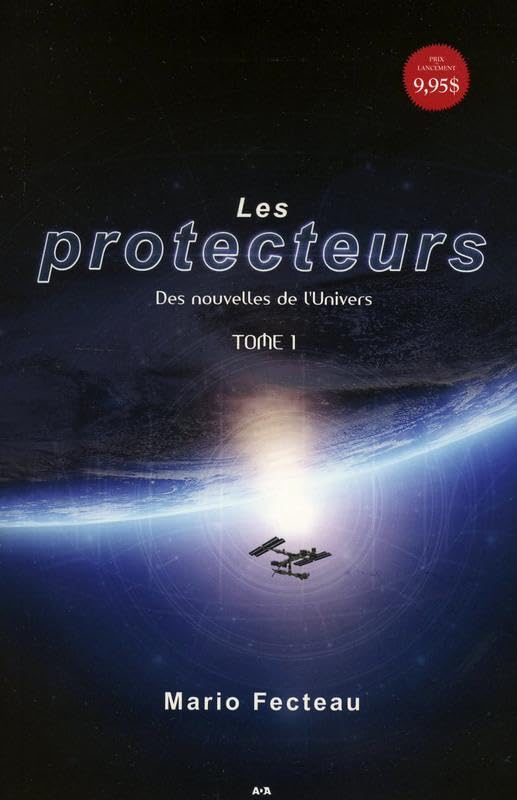 Les protecteurs - T1 : Des nouvelles de l'Univers book