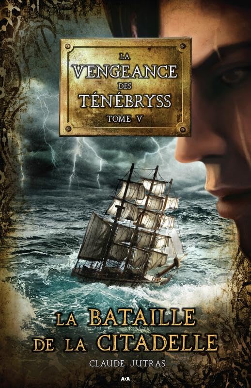 La vengeance des Ténébryss - Tome 5 : La bataille de la citadelle book
