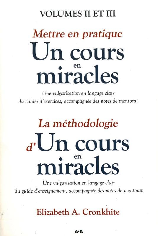 Mettre en pratique "Un cours en miracles" T2 - La méthodologie d'"Un cours en miracles" T3 book