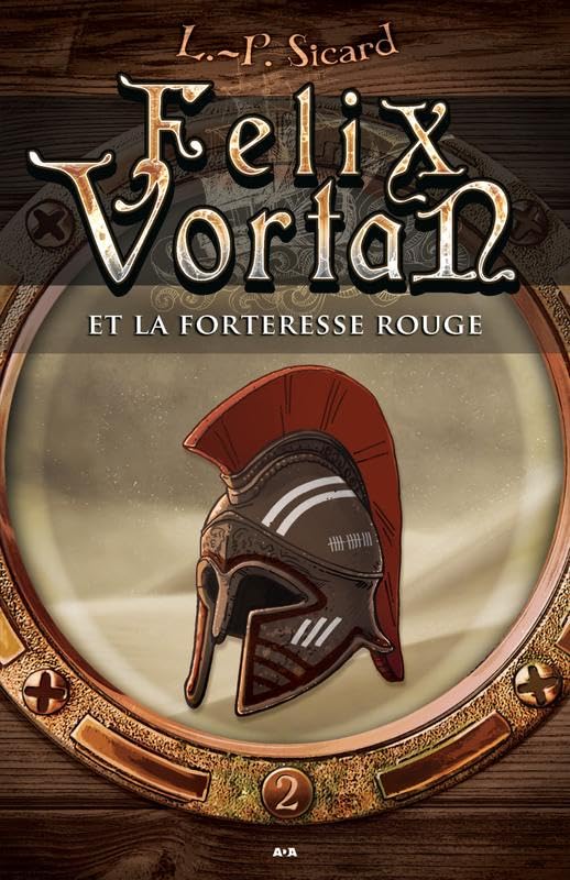 Felix Vortan et la Forteresse rouge - T2 book