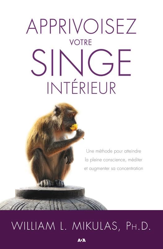 Apprivoisez votre singe intérieur book