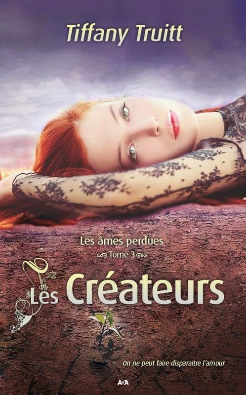 Les créateurs - Les âmes perdues T3 - On ne peut empêcher l'amour book