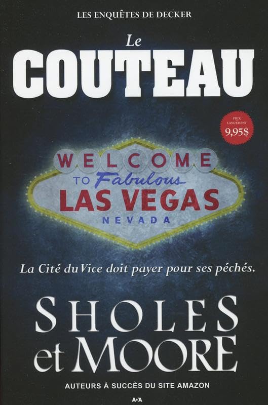 Le Couteau - Les enquêtes de Decker T1 - La Cité du Vice doit payer pour ses péchés book