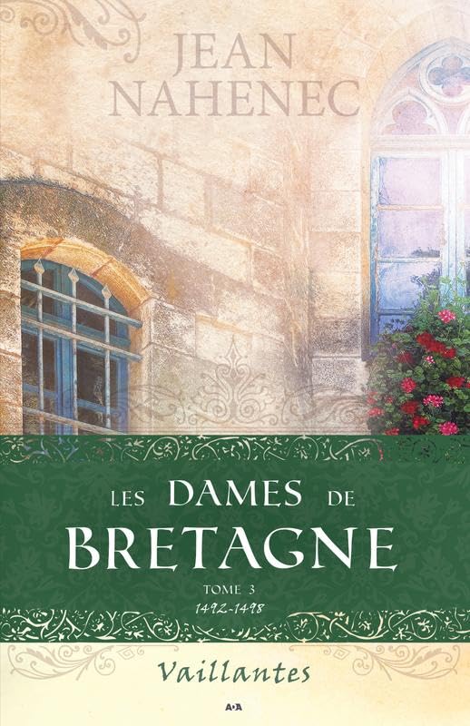 Les dames de Bretagne - T3 : 1492-1498 - Vaillantes book