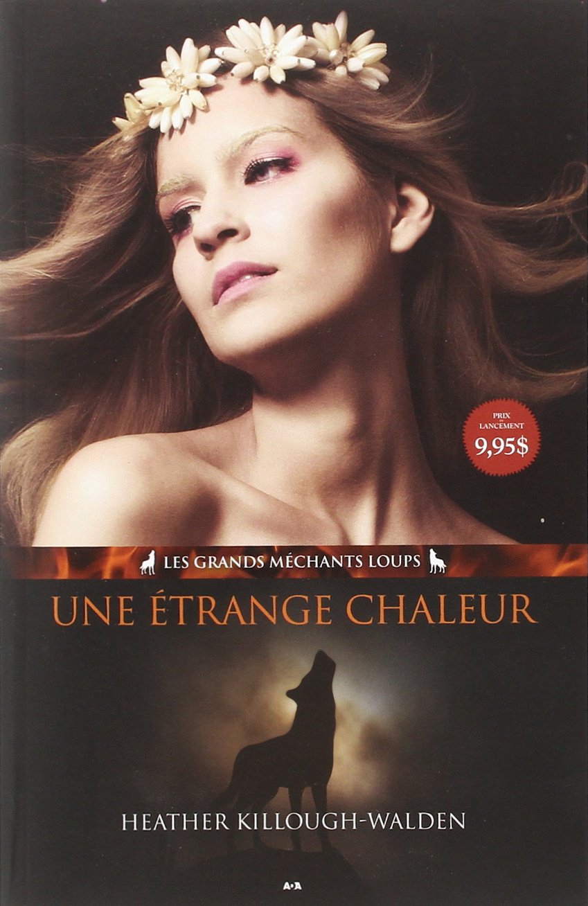 Une étrange chaleur T1 - Les grands méchants loups Vampires & Bit-Lit
