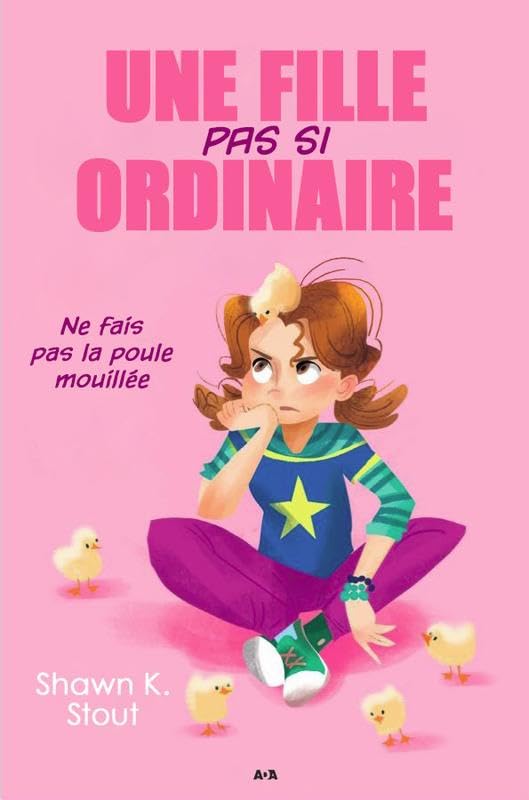 Une fille pas si ordinaire - T3 : Ne fais pas la poule mouillée book