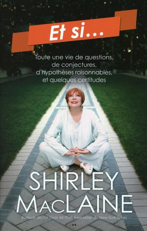 Et si... Toute une vie de questions, de conjectures, d'hypothèses raisonnables, et quelques certitudes book