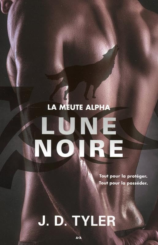 Lune noire - La meute Alpha T3 book