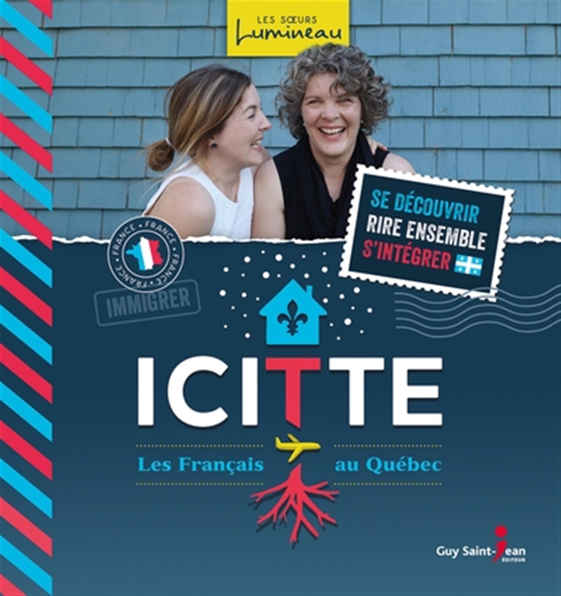 Icitte. les Français au Quebec book