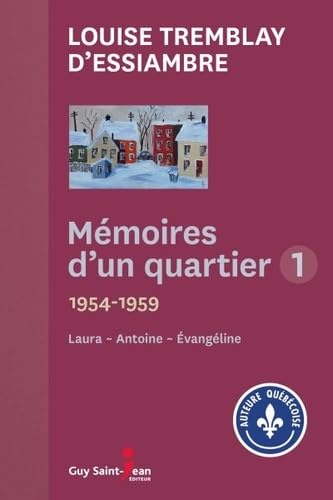 MEMOIRES D'UN QUARTIER VOLUME 1 1954 - 1959 LAURA, ANTOINE, EVANG Books