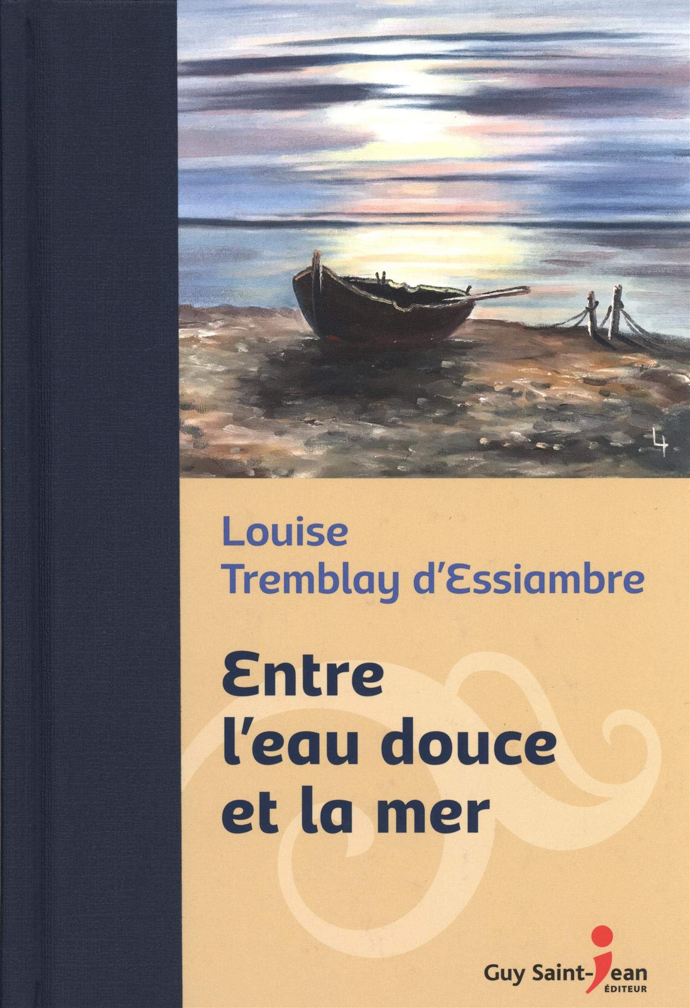 Entre l'eau douce et la mer (éd. de luxe) book