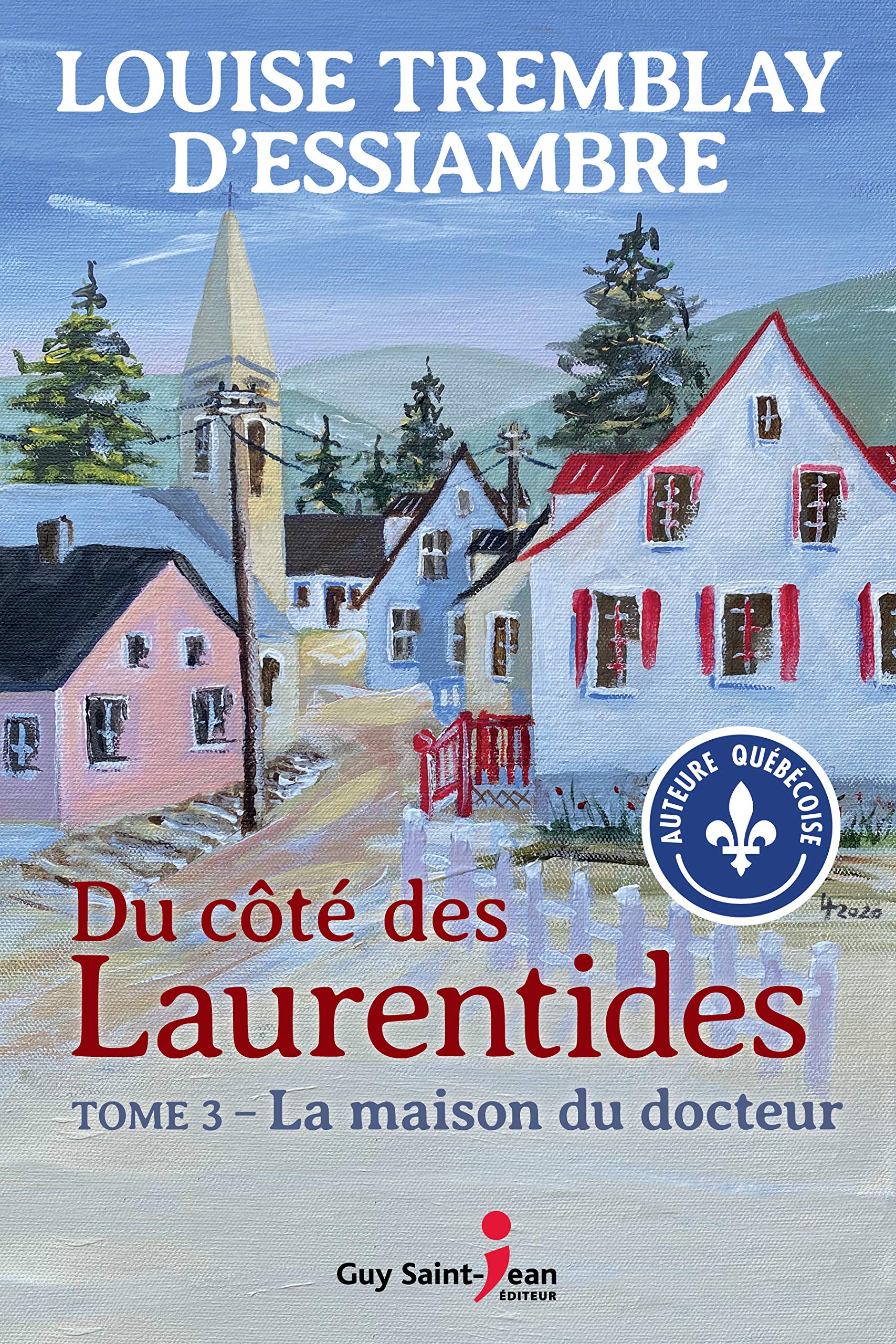 Du côté des Laurentides V 03 La maison du docteur book