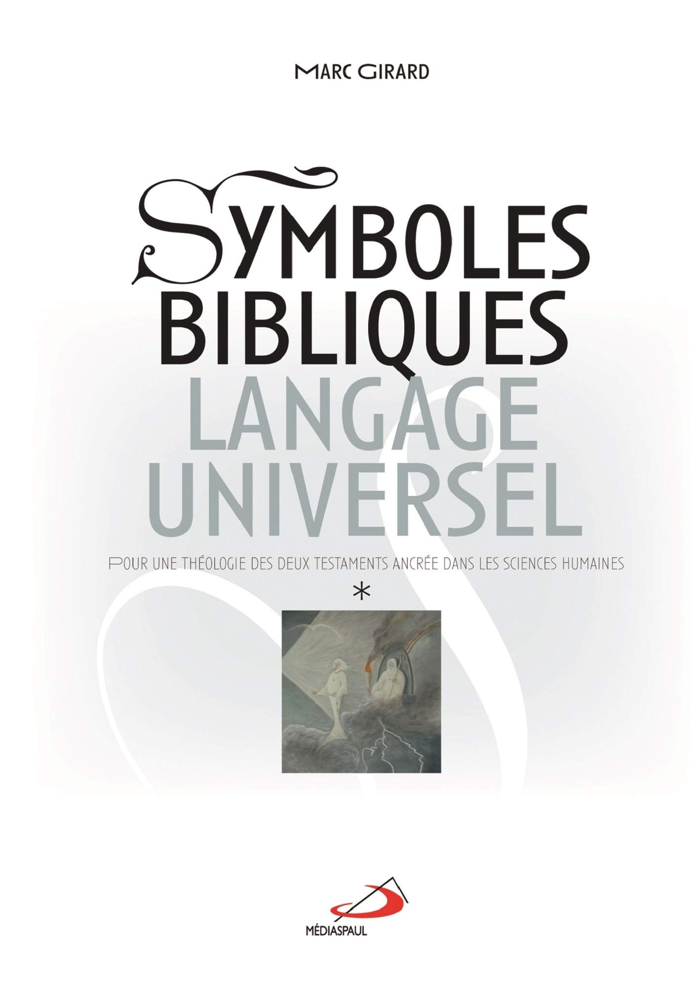 SYMBOLES BIBLIQUES, LANGAGE UNIVERSEL - 2 VOL book