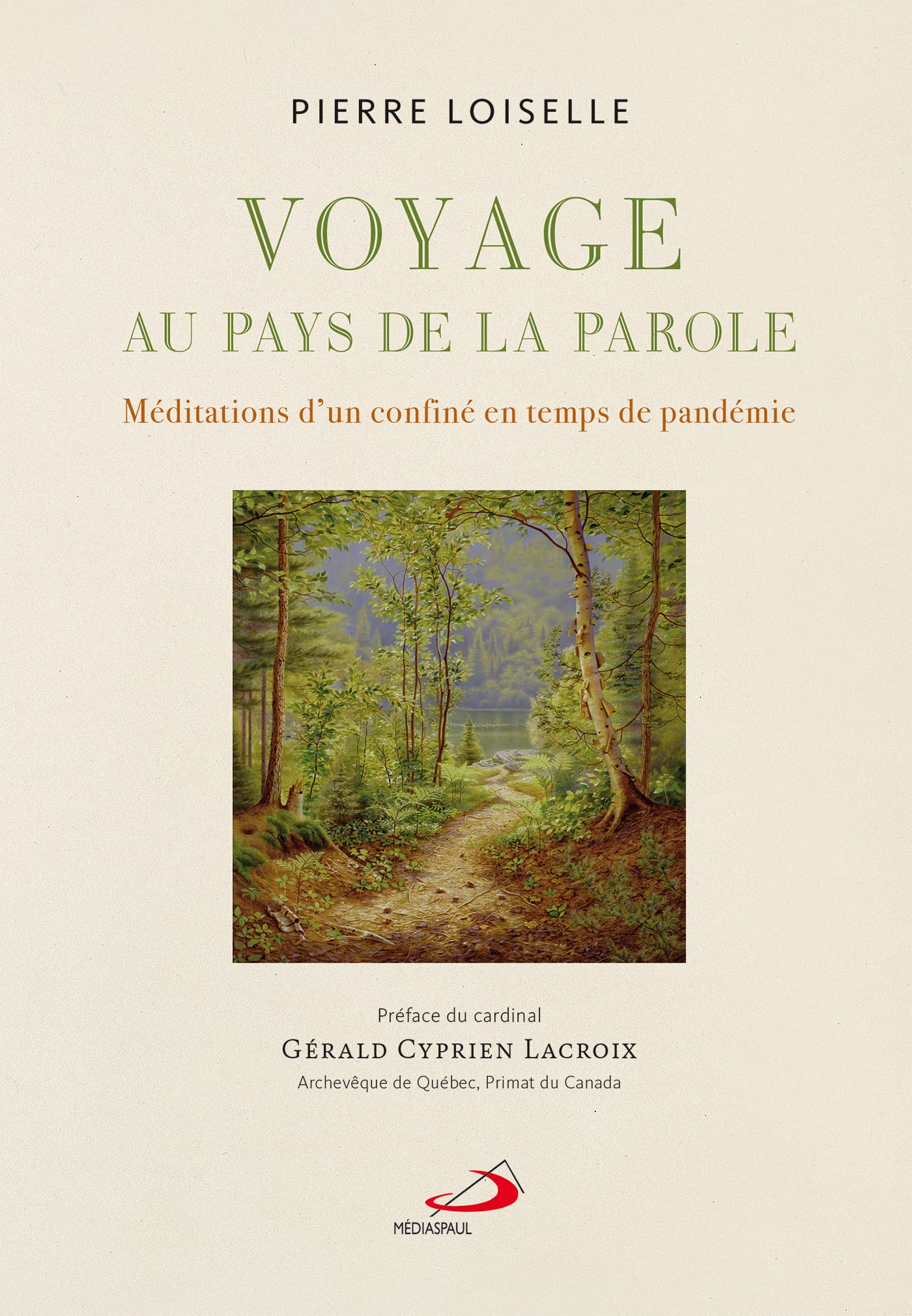 VOYAGE AU PAYS DE LA PAROLE: MÉDITATIONS D'UN CONFINÉ EN TEMPS DE PANDÉMIE book