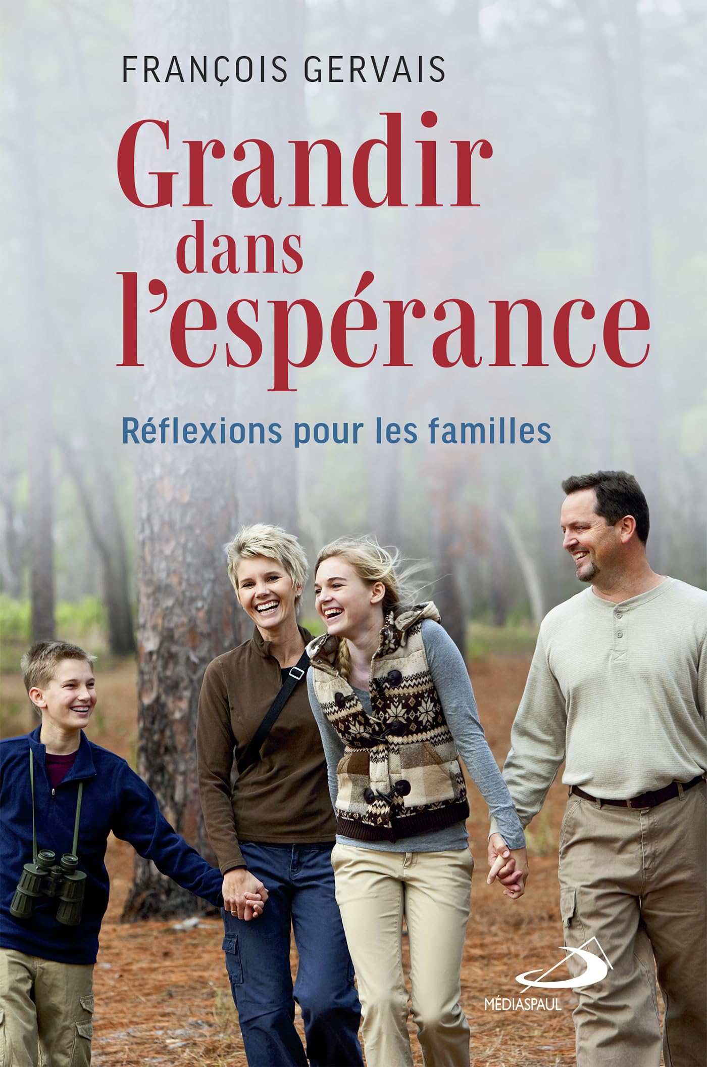 Grandir dans l'espérance: Réflexions pour les familles book