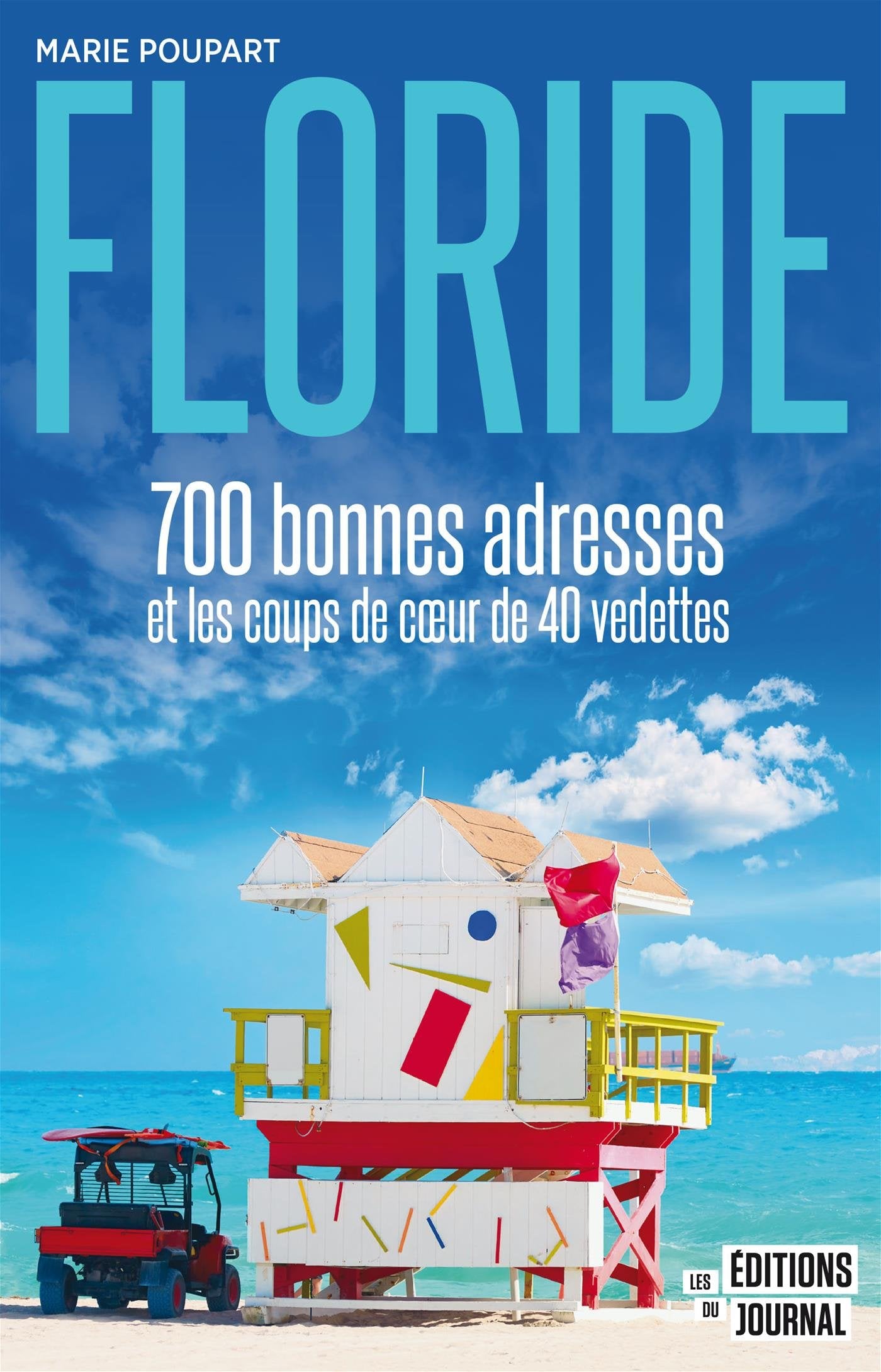 Floride : 700 bonnes adresses et les coups de coeur de 40 vedette book
