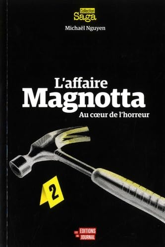 L'AFFAIRE MAGNOTTA, AU COEUR DE L'HORREUR Books