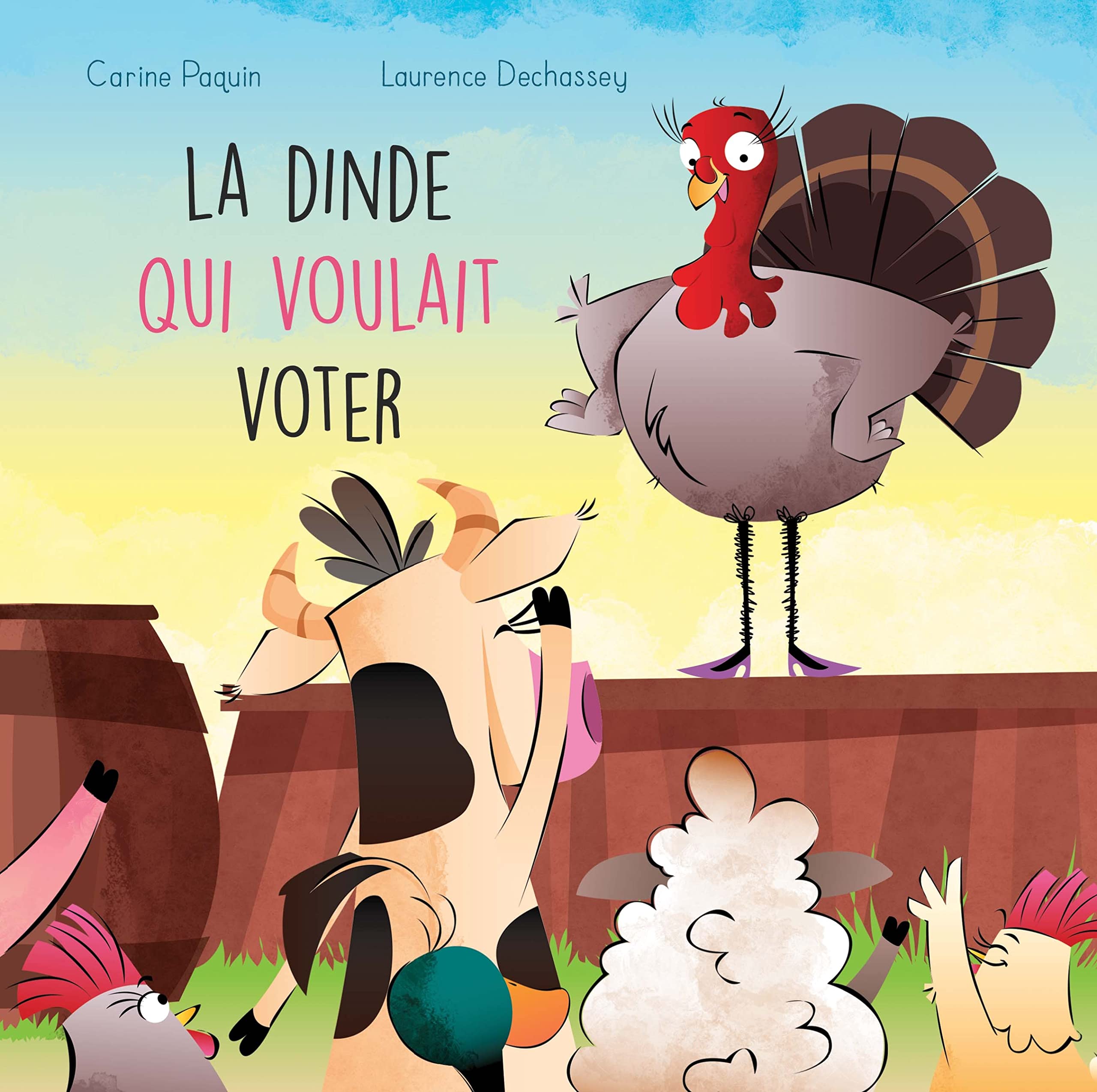 La dinde qui voulait voter book