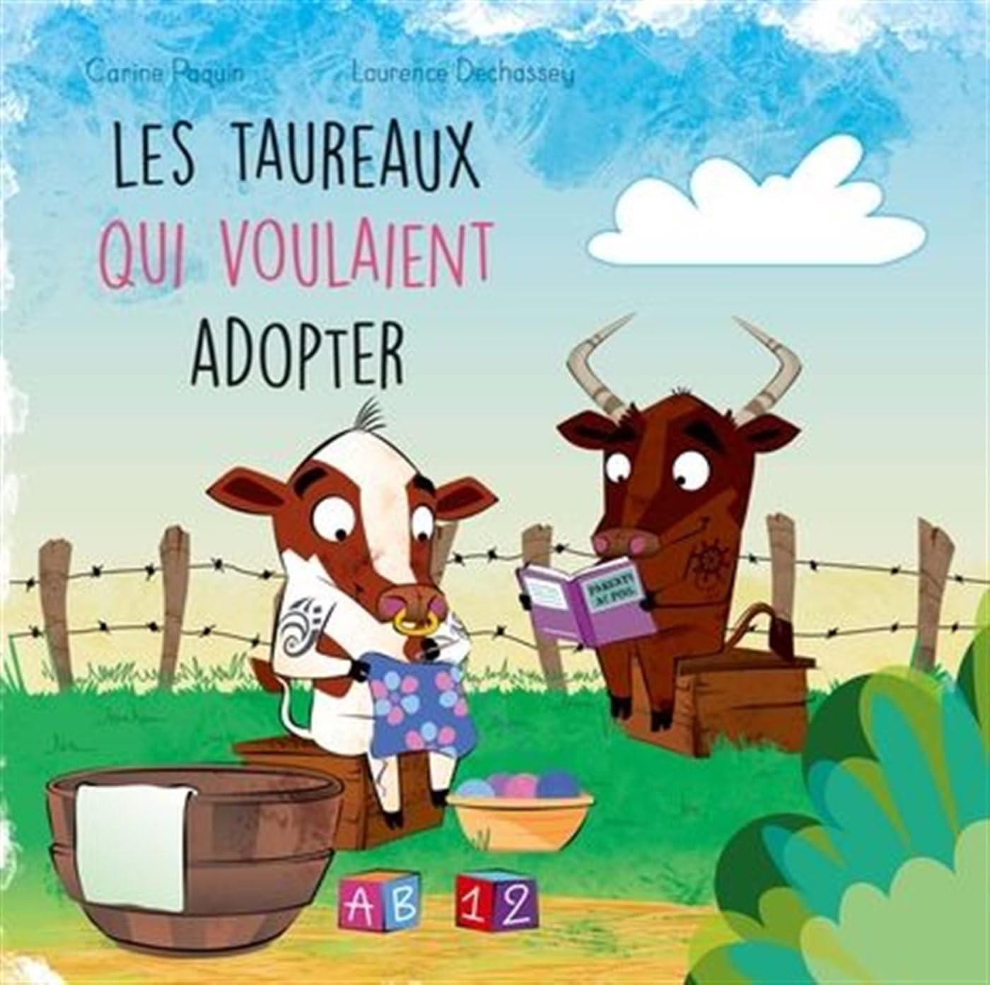 LES TAUREAUX QUI VOULAIENT ADOPTER Children's books