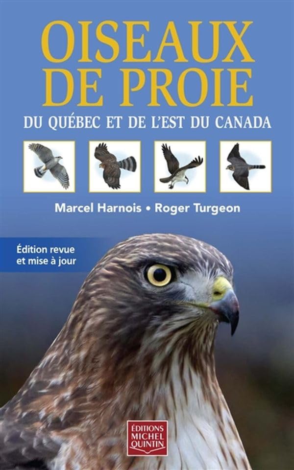 Oiseaux de proie du Québec et de l'est du Canada book