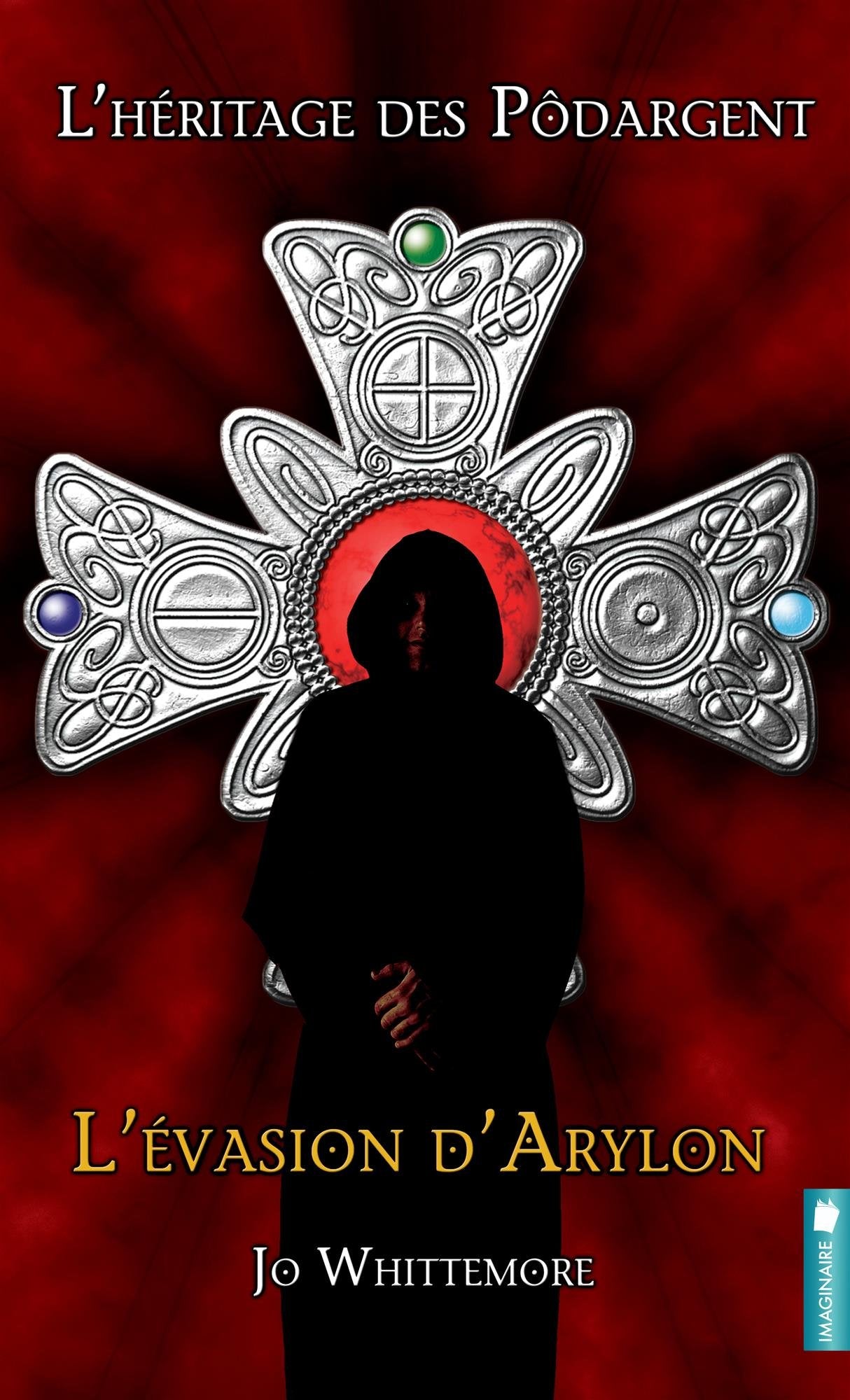 L'évasion d'Arylon - L'héritage des Pôdargent T1 book