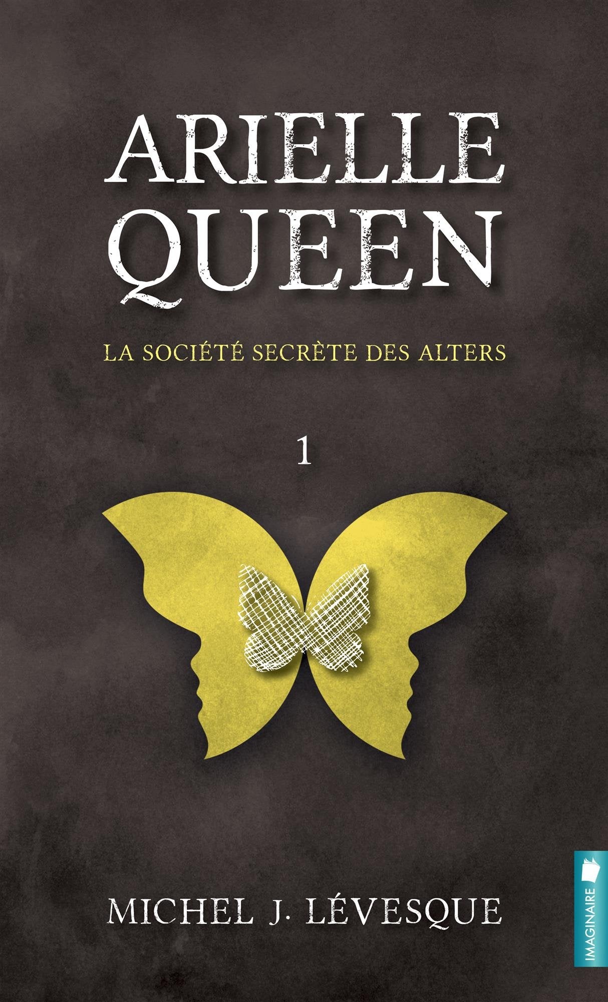 Arielle Queen - La société secrète des Alters T1 book