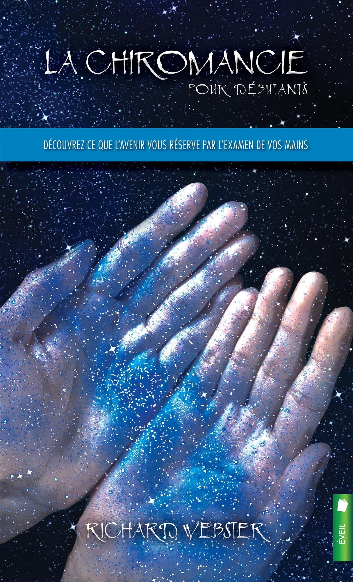 La chiromancie pour débutants - Découvrez ce que l'avenir vous réserve par l'examen de vos mains book