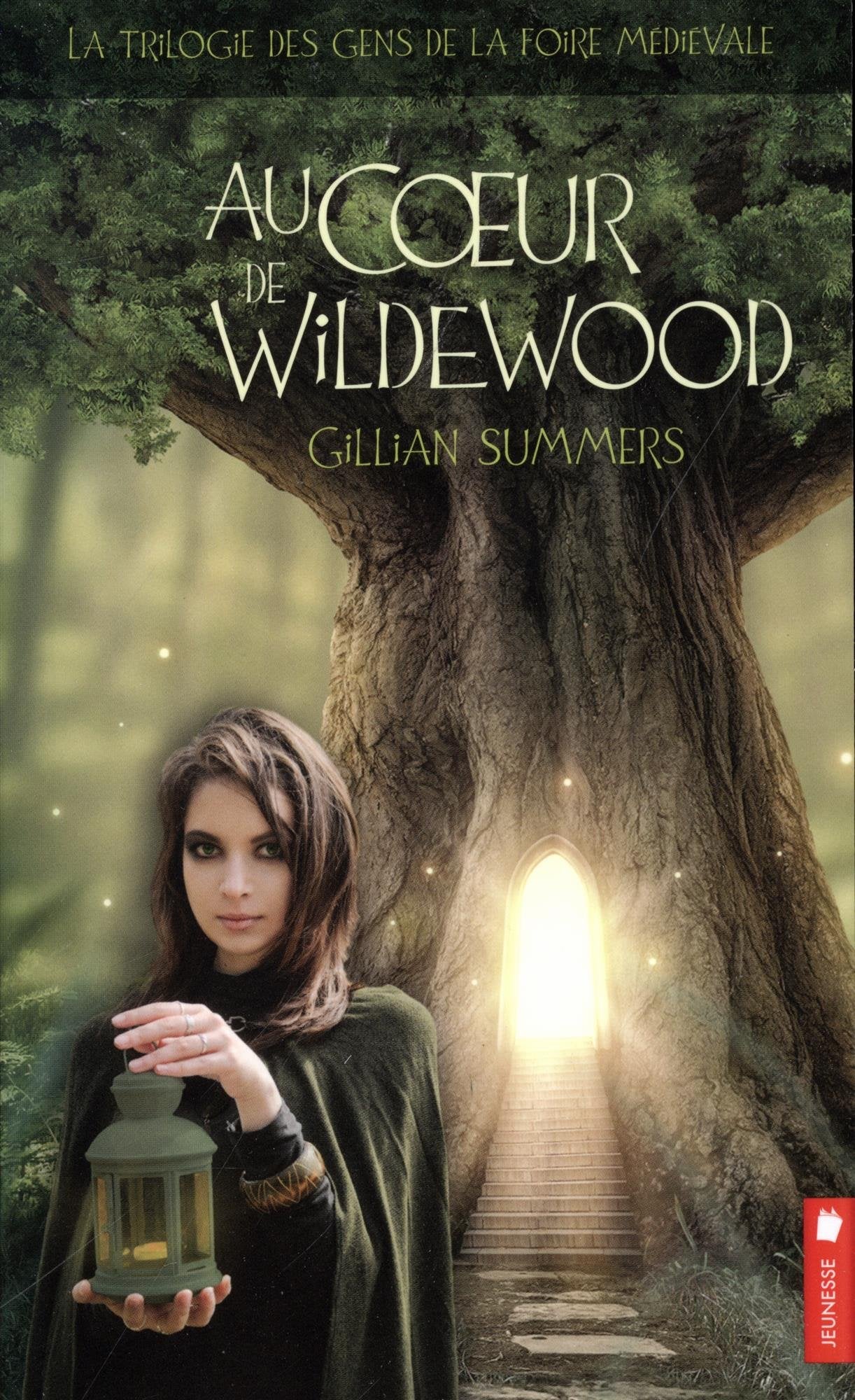 Au coeur de Wildewood - T2 La trilogie des gens de la foire médiévale Fantasy & Sci-Fi