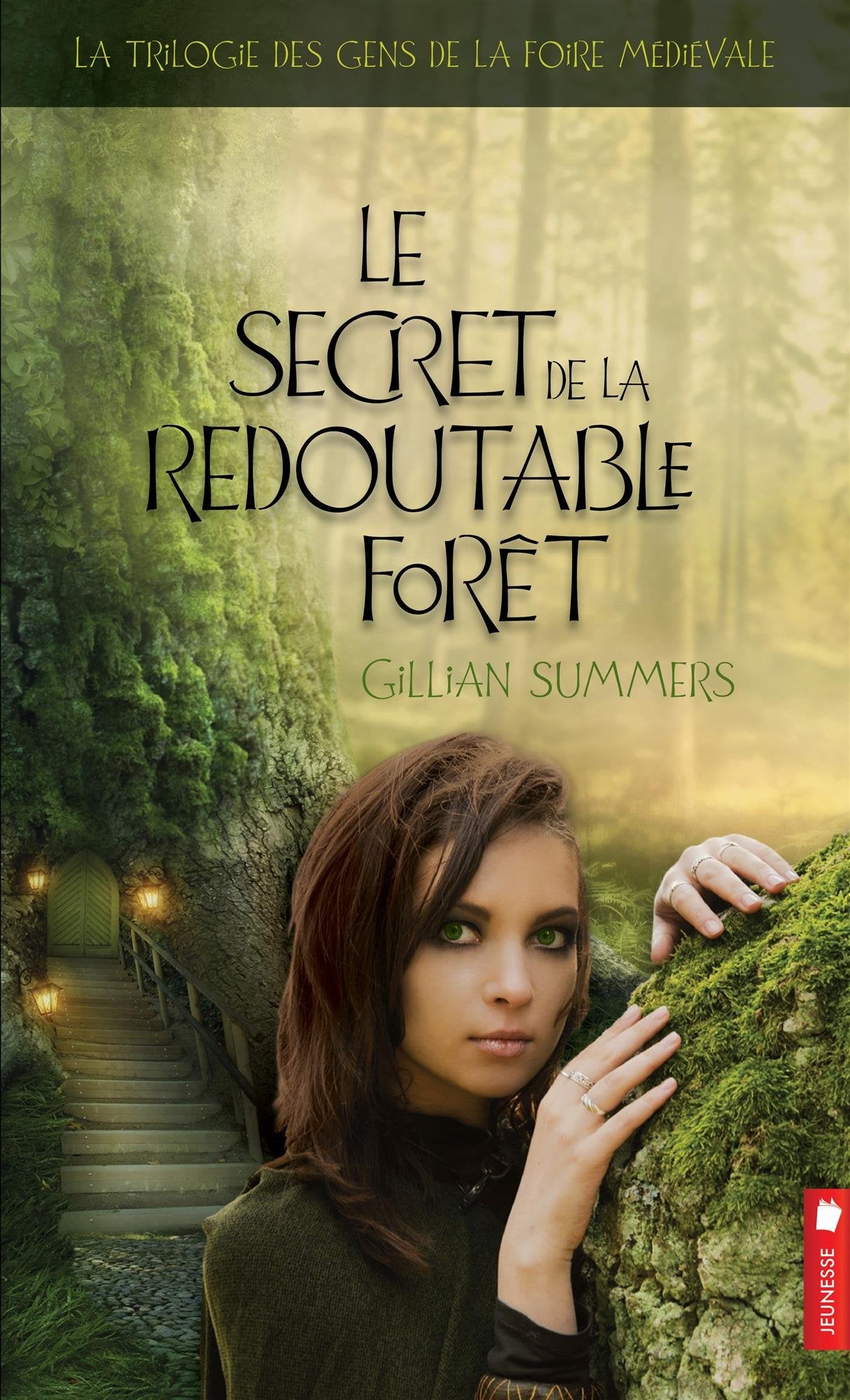Le secret de la redoutable forêt - La trilogie des gens de la foire médiévale T3 Fantasy & Sci-Fi