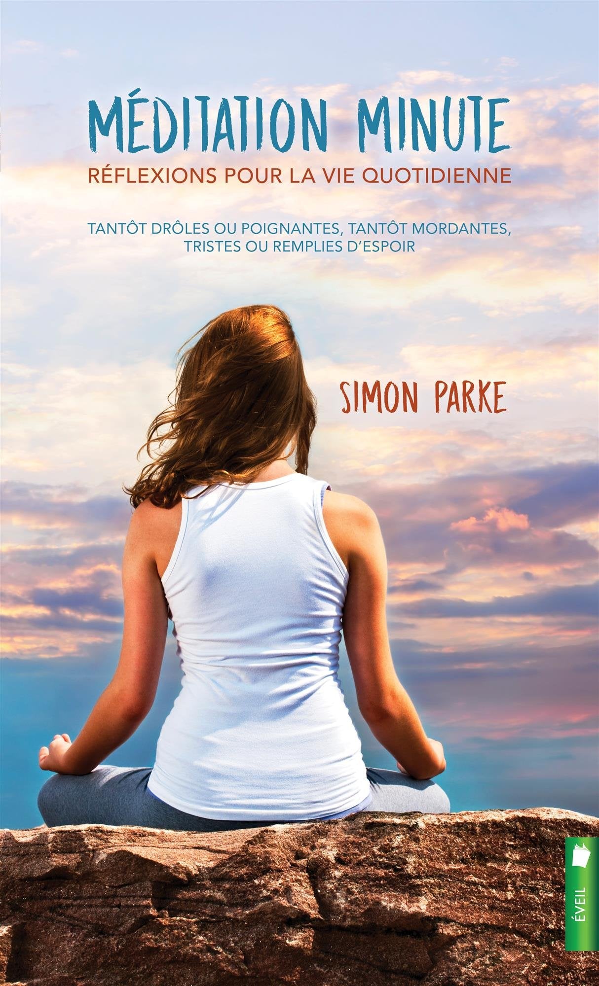 Méditation minute - Réflexions pour la vie quotidienne Books