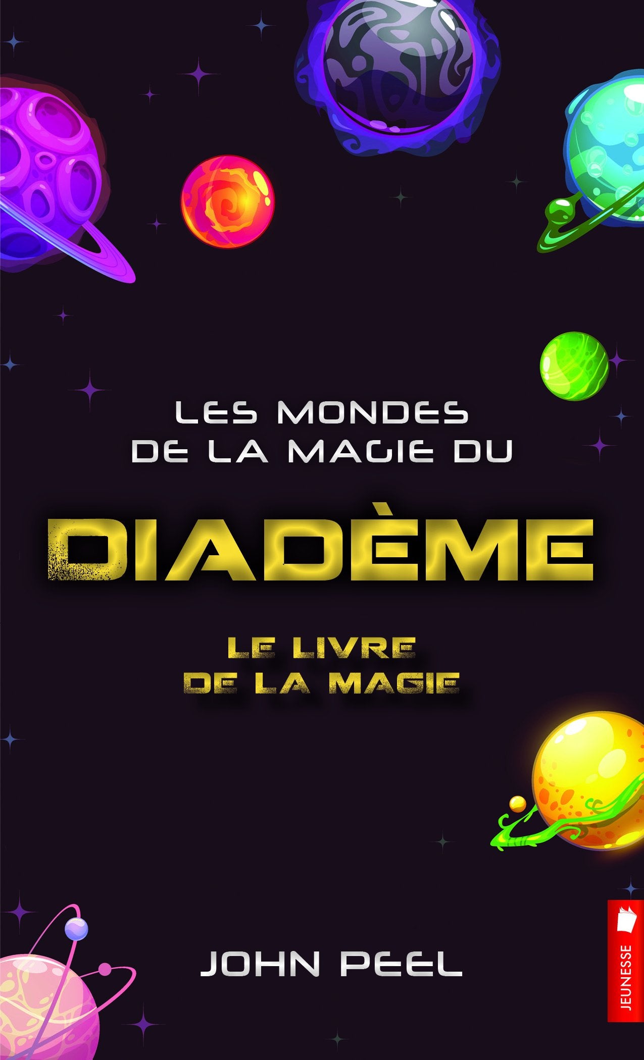 Les mondes de la magie du diadème - Le livre de la magie Tome 3 book