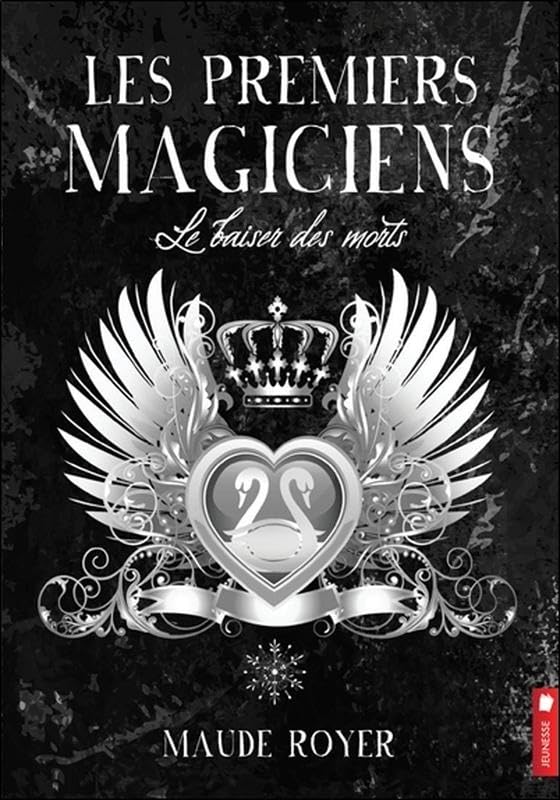 Les premiers magiciens - Le baiser des morts Tome 4 book