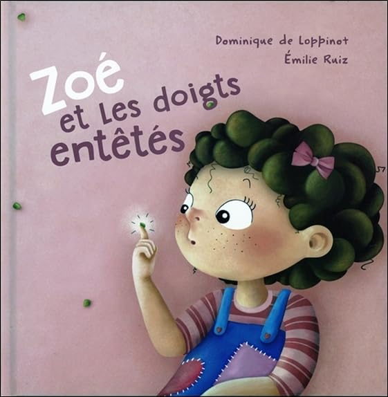 Zoé et Les doigts entêtés book