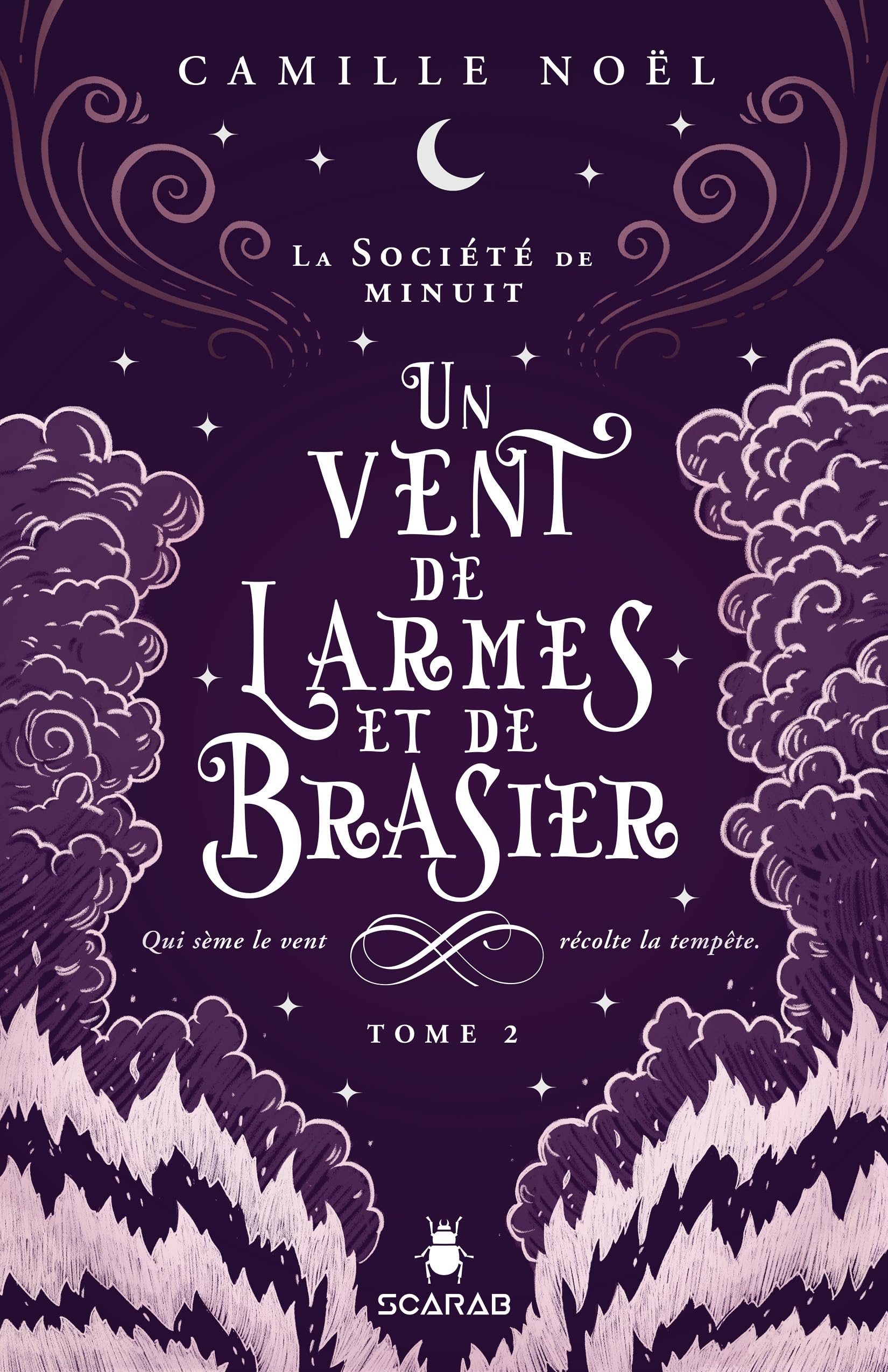 Un vent de larmes et de brasier - La société de minuit T2: Qui sème le vente récolte la tempête. book