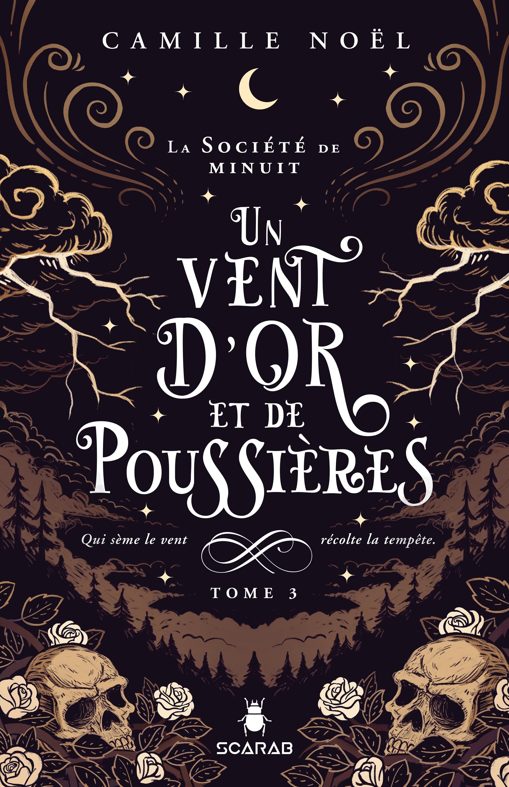 Un vent d'or et de poussières - La société de minuit T3: Qui sème le vent récolte la tempête. Fiction