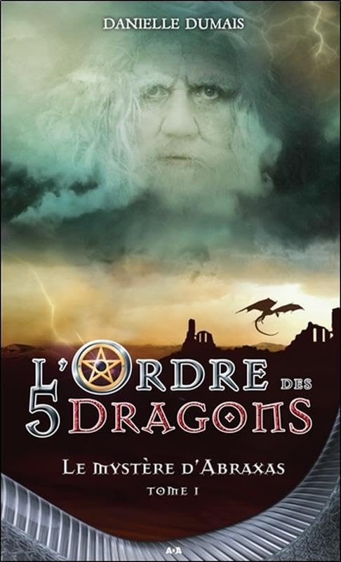 L'Ordre des 5 dragons - Le mystère d'Abraxas T1 book