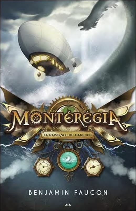 Montérégia - T2 : La naissance du magicien Fantasy & Sci-Fi