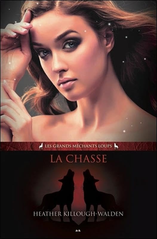La chasse - Les grands méchants loups T4 Vampires & Bit-Lit