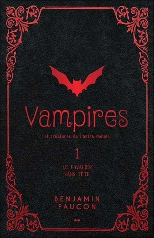 Vampires et créatures de l'autre monde T1 - Le cavalier sans tête Fantasy & Sci-Fi
