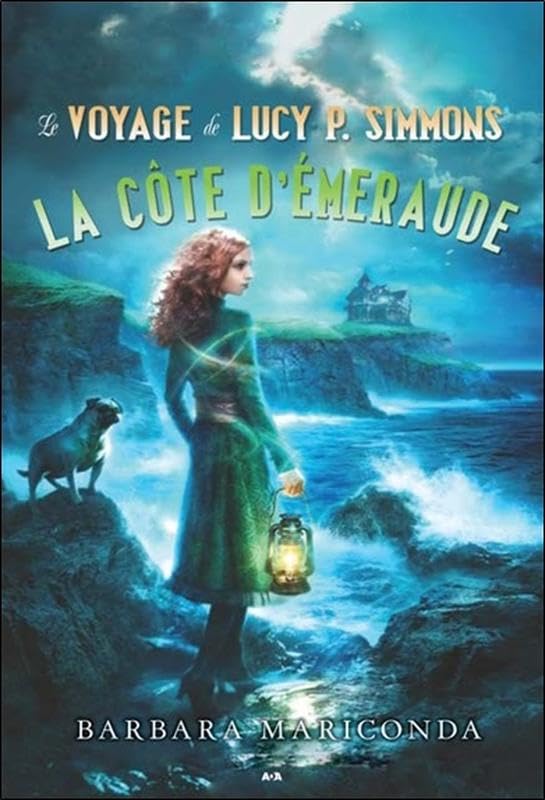 La côte d'émeraude - Le voyage de Lucy P. Simmons T3 Fantasy & Sci-Fi