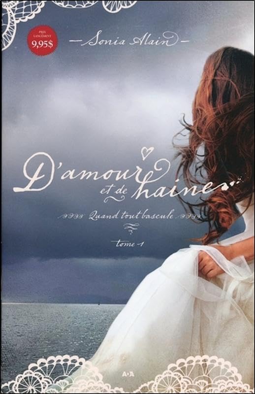 D'amour et de haine Tome 1 - Quand tout bascule Contemporary literature