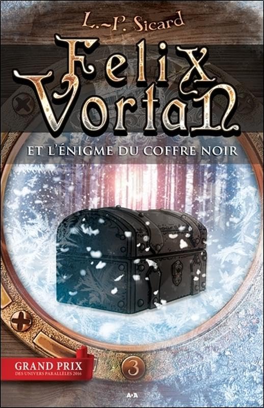 Félix Vortan et l'énigme du coffre noir T3 book