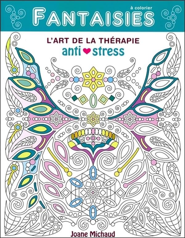 Fantaisies - L'art de la Thérapie anti-stress Religion & Esotericism