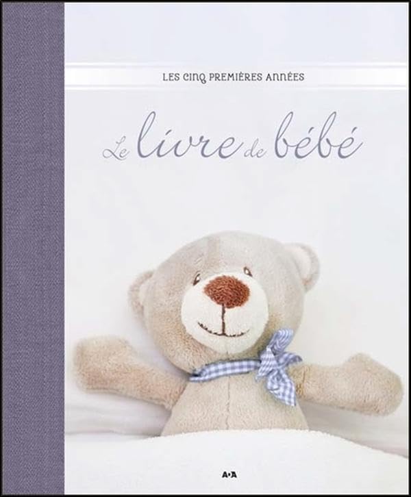 Le livre de bébé: Les cinq premières années Parents & Children
