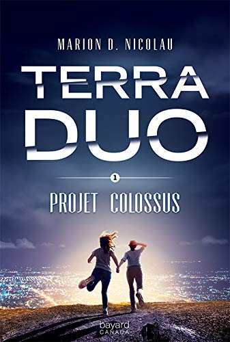 Terra Duo Vol 01 Projet Colossus Fiction
