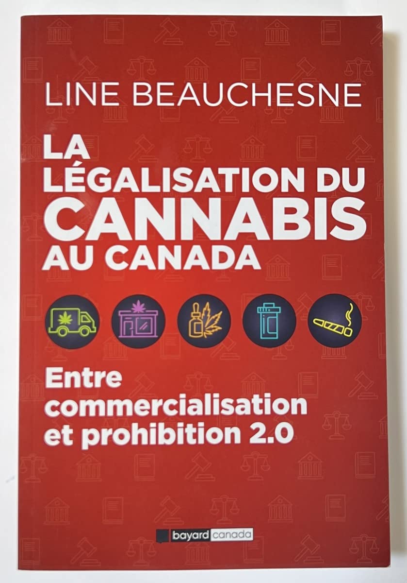 La légalisation du cannabis au Canada : Entre commercialisation et prohibition 2.0 book