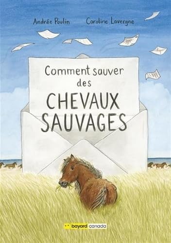 Comment sauver des chevaux sauvages book